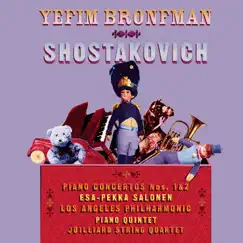 Shostakovich: Piano Concertos Nos. 1 & 2, Piano Quintet by Yefim Bronfman, Los Angeles Philharmonic, Esa-Pekka Salonen & Juilliard String Quartet album reviews, ratings, credits
