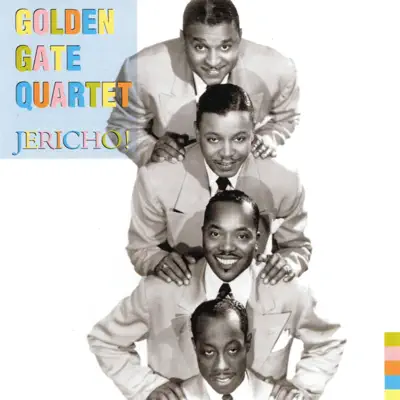 Jericho ! - Golden Gate Quartet