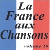 La France aux chansons, Vol. 19