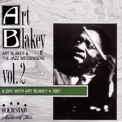 A Day With Art Blakey, Vol. 2 - Art Blakey A Day With Art Blakey, Vol. 2 - Art Blakey