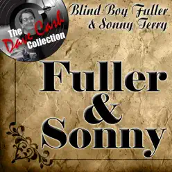 Fuller & Sonny: The Dave Cash Collection - Sonny Terry Fuller & Sonny: The Dave Cash Collection - Sonny Terry