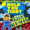 Hold You Tight (Remix) - Single album lyrics, reviews, download
