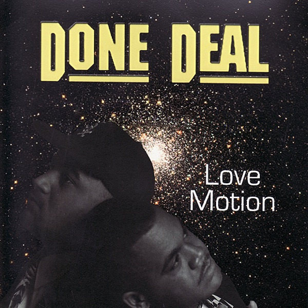 Love Motion - Done Deal