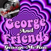 George And Friends - [The Dave Cash Collection], 2011