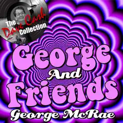 George And Friends - [The Dave Cash Collection] - George McCrae