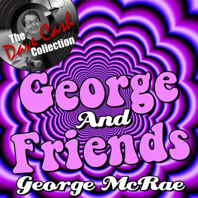 George And Friends - [The Dave Cash Collection] - George McCrae