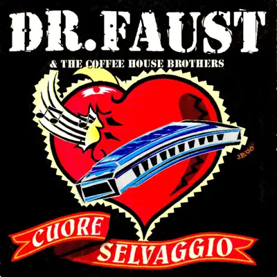 Cuore selvaggio - Dr. Faust