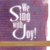 We Sing with Joy!