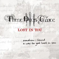 Lost in You - EP - Three Days Grace