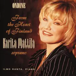 From the Heart of Finland by Karita Mattila & Ilmo Ranta album reviews, ratings, credits