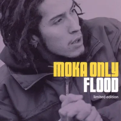 Flood - Moka Only Flood - Moka Only