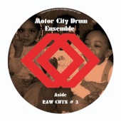 Motor City Drum Ensemble - Raw Cuts #3