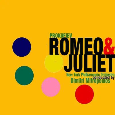 Prokofiev: Romeo and Juliet Op. 64 (Excerpts from the Suites) (Stereo Remaster) - New York Philharmonic