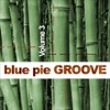 Blue Pie Groove, Vol. 3
