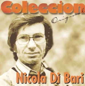 Coleccion Original: Nicola Di Bari