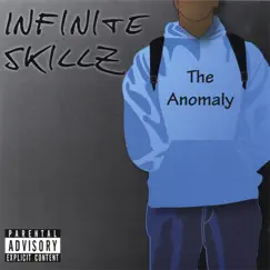 The Anomaly by Infinite Skillz album reviews, ratings, credits