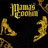 Mama's Cookin'
