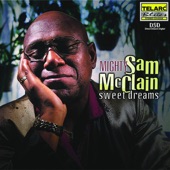 Mighty Sam McClain - Here I Come Again