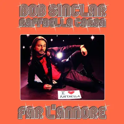 Far L'amore - Remixes - EP - Bob Sinclar