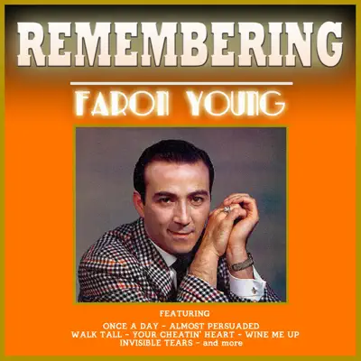 Remembering Faron Young - Faron Young