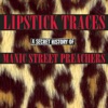 Lipstick Traces (A Secret History of Manic Street Preachers), 2003