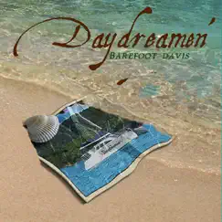 Daydreamin' by Barefoot Davis album reviews, ratings, credits