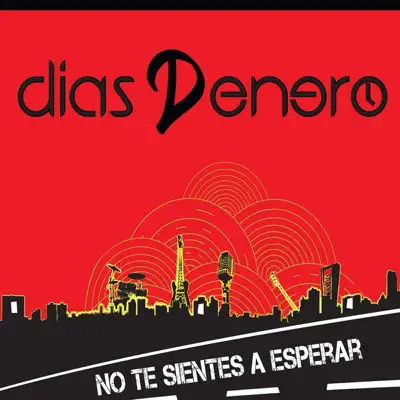 No Te Sientes a Esperar - Días De Enero