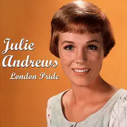 London Pride - Julie Andrews London Pride - Julie Andrews