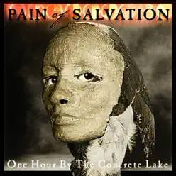 One Hour By the Concrete Lake - Pain of Salvation