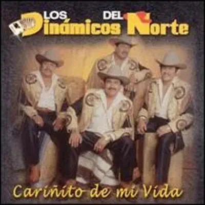 Carinito De Mi Vida - Los Dinámicos del Norte