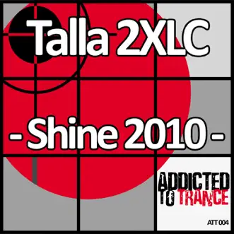 Shine 2010 by Talla 2XLC album reviews, ratings, credits