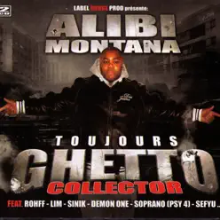 Toujours Ghetto Collector - Alibi Montana