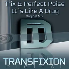 It's Like a Drug - Single by Trix & Perfect Poise album reviews, ratings, credits