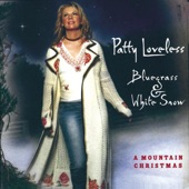 Patty Loveless - Bluegrass, White Snow