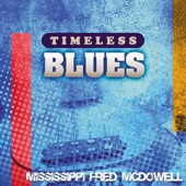 Timeless Blues: Mississippi Fred McDowell artwork