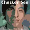 Chester See and David Choi Creations (Demos from the Past) - EP album lyrics, reviews, download