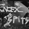 NOFX / The Spits album lyrics, reviews, download