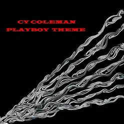 Playboy Theme - Cy Coleman Playboy Theme - Cy Coleman
