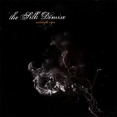 The Silk Demise - Heroin Chic