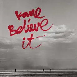 Believe It - EP - Kane