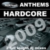 Hardcore Anthems, 2009