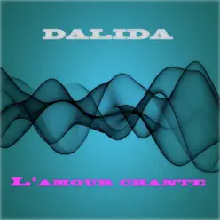 L'Amour Chante - Dalida