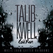 Talib Kweli - Cold Rain