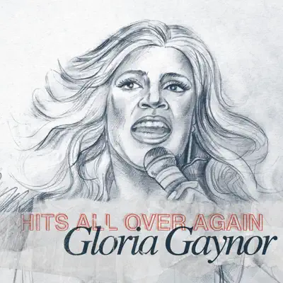 Gloria Gaynor- Hits All Over Again - Gloria Gaynor