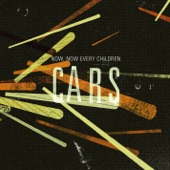 Now Now Every Children - Cars