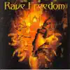 Rave Freedom album lyrics, reviews, download