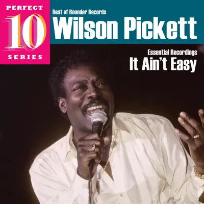It Ain't Easy - Essential Recordings - Wilson Pickett