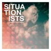 Situationists - Onwards & Upwards