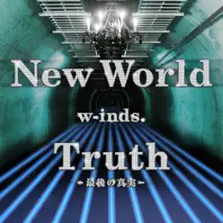 New World/Truth - Saigo no Shinjitsu - - EP - W-inds