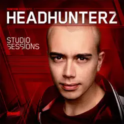 Headhunterz - Studio Sessions - Headhunterz